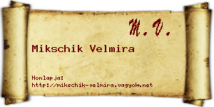 Mikschik Velmira névjegykártya